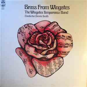 The Wingates Temperance Band - Brass From Wingates download free