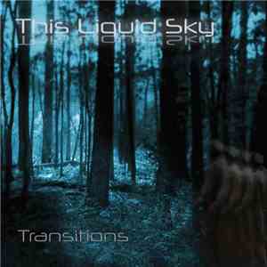 This Liquid Sky - Transitions download free