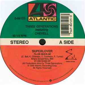 Three Generations Featuring Chevell - Superlover / Get It Off download free