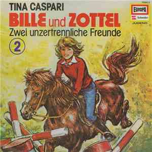 Tina Caspari - Bille Und Zottel 2 - Zwei Unzertrennliche Freunde download free