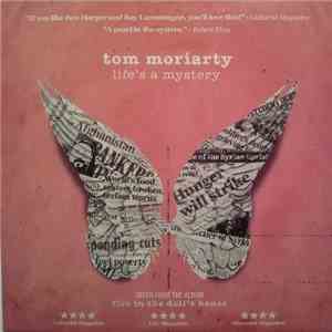 Tom Moriarty - Life's A Mystery download free