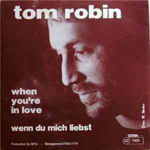 Tom Robin - When You're In Love download free