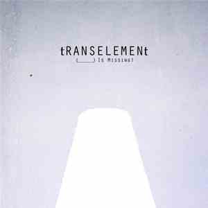 Transelement - (____) Is Missing download free