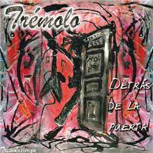 Tremolo  - Detrás De La Puerta download free