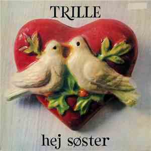 Trille - Hej Søster download free
