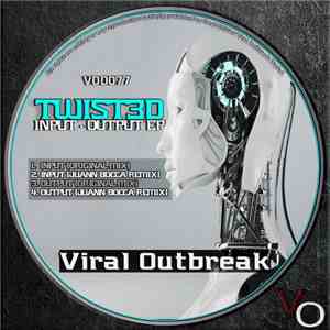 Twist3d - Input Output EP download free