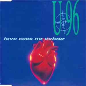 U 96 - Love Sees No Colour download free