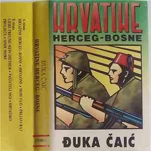 Đuka Čaić - Hrvatine Herceg Bosne download free