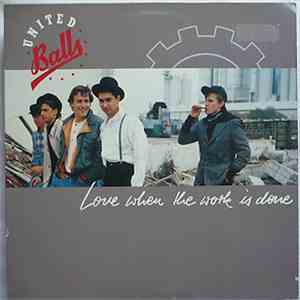 United Balls - Love When The Work Is Done download free