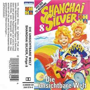 Unknown Artist - Shanghai Silver 8 - Die Unsichtbare Welt download free