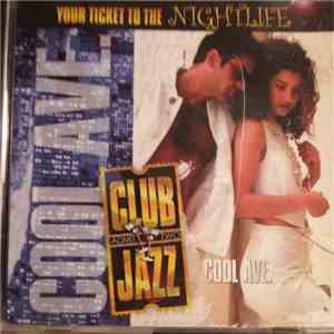 Unknown Artist - Your Ticket To The Nightlife: Cool Ave (CD Sampler) download free