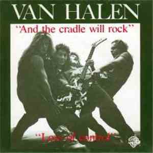 Van Halen - And The Cradle Will Rock / Loss Of Control download free