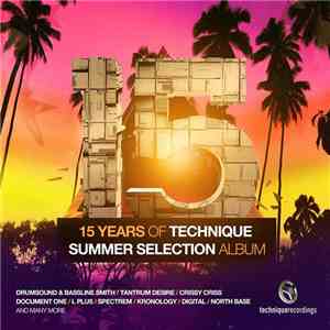 Various - 15 Years Of Technique Summer Selection Album download free