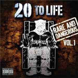 Various - 20 To Life - Rare And Dangerous Vol. 1 download free