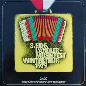 Various - 3. Eidg. Ländlermuskifest Winterthur 1979 download free