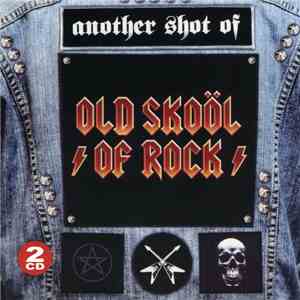 Various - Another Shot Of Old Skoöl Of Rock download free