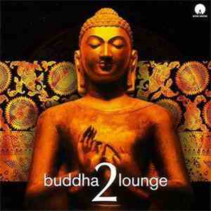 Various - Buddha Lounge 2 download free