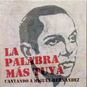 Various - Cantando A Miguel Hernandez download free