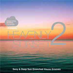 Various - Heavenly Bodies Records Presents Heavenly Sunset 2 download free