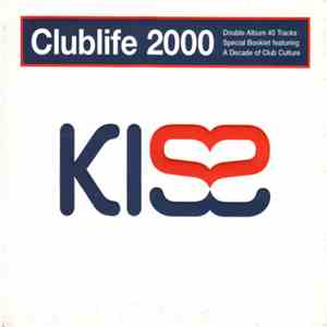 Various - Kiss Clublife 2000 download mp3 flac