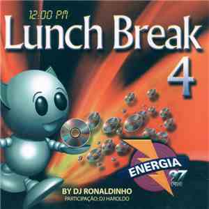 Various - LunchBreak 4 Energia 97 FM By DJ Ronaldinho download free