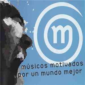 Various - Músicos Motivados Por Un Mundo Mejor download mp3 flac