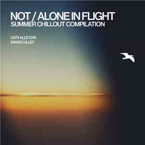 Various - Not / Alone In Flight download free