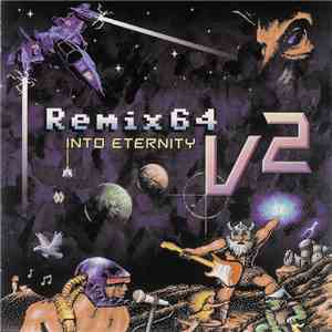 Various - Remix64 Volume 2 - Into Eternity download free