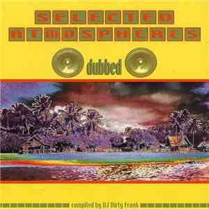 Various - Selected Atmospheres: Dubbed download free