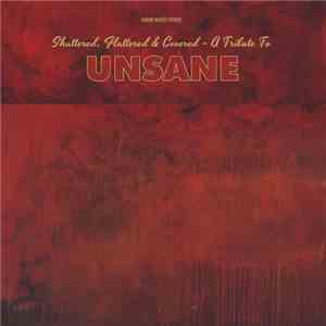 Various - Shattered, Flattered & Covered - A Tribute To Unsane download free