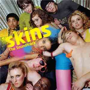 Various - Skins: The Soundtrack download free