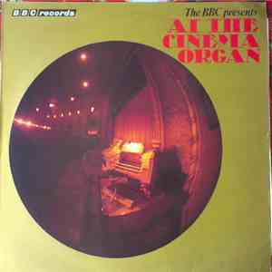 Various - The BBC Presents: At The Cinema Organ download free