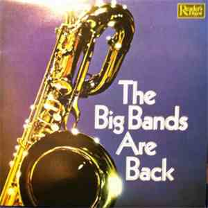 Various - The Big Bands Are Back download free