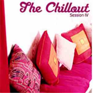 Various - The Chillout Session IV download free