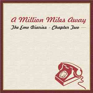 Various - The Emo Diaries Chapter Two: A Million Miles Away download free
