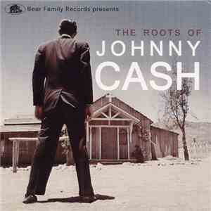 Various - The Roots Of Johnny Cash download free