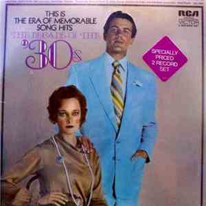 Various - This Is The Era Of Memorable Song Hits: The Decade Of The 30s download free