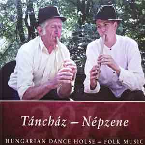 Various - Táncház - Népzene 2014 / Hungarian Dance House - Folk Music 2014 download free