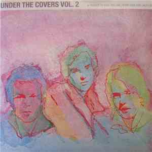 Various - Under The Covers Vol. 2 download free