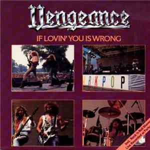 Vengeance  - If Lovin' You Is Wrong download free