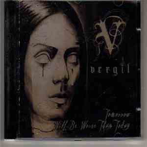Vergil - Tomorrow Will Be Worse Than Today download free