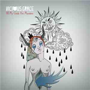Vicious Grace - All My Gods Are Monsters download free