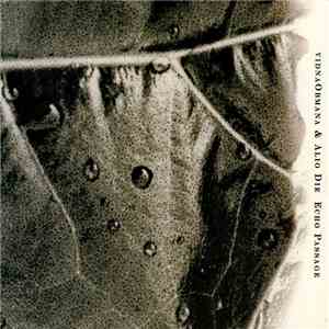 vidnaObmana & Alio Die - Echo Passage download mp3 flac