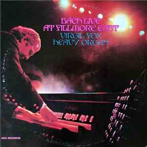 Virgil Fox - Bach Live At Filmore East download free
