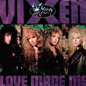 Vixen  - Love Made Me download free