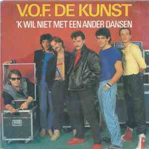 V.O.F. De Kunst - 'k Wil Niet Met Een Ander Dansen download free