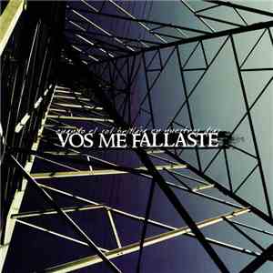 Vos Me Fallaste - Cuando El Sol Brillaba En Nuestros Días download free