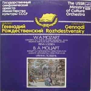 W. A. Mozart, Irina Lozben, Gennadi Rozhdestvensky - Concerto No. 1 For Flute And Orchestra, KV 313 / Andante For Flute And Orchestra, KV315 download free