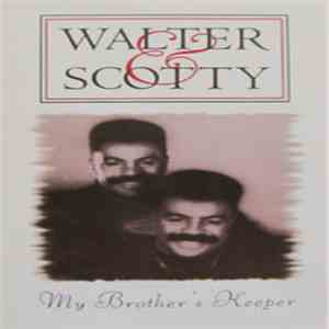 Walter & Scotty - My Brother's Keeper download free