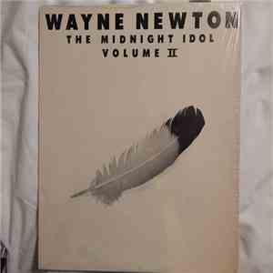 Wayne Newton - The Midnight Idol Volume II download free